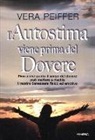 Vera Peiffer - L'autostima viene prima del dovere