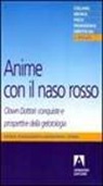 Sonia Fioravanti, Leonardo Spina - Anime con il naso rosso