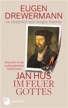 Euge Drewermann, Eugen Drewermann, Jürge Hoeren, Jürgen Hoeren - Jan Hus im Feuer Gottes