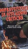 Alexander Stilwell - Sopravvivenza in situazioni critiche. Manuale dei SAS e delle forze d'élite