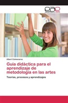Albert Colmenarez - Guía didáctica para el aprendizaje de metodología en las artes