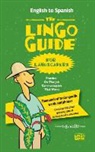 E. G. White - The Lingo Guide for Landscapers; La Lingo Guide Para Jardineros