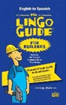 E. G. White - The Lingo Guide for Builders; La Lingo Guide Para Constructores