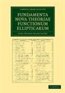 Carl Gustav Jacob Jacobi - Fundamenta Nova Theoriae Functionum Ellipticarum