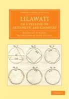 Bhascara Acharya - Lilawati; Or a Treatise on Arithmetic and Geometry