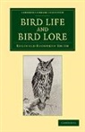 Reginald Bosworth Smith, Reginald Bosworth Smith - Bird Life and Bird Lore