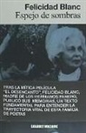Felicidad Blanc - Espejo de sombras