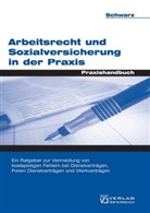 Andrea Schwarz - Arbeitsrecht und Sozialversicherung in der Praxis