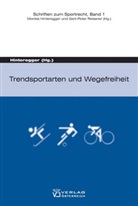 Monika Hinteregger - Trendsportarten und Wegefreiheit