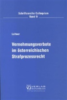 Richard Leitner - Vernehmungsverbote im österreichischen Strafprozessrecht