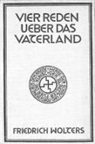 Friedrich Wolters - Vier Reden über das Vaterland