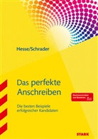 Jürge Hesse, Jürgen Hesse, Hesse/Schrader, Hans Christian Schrader, Hans-Christian Schrader - Das perfekte Anschreiben