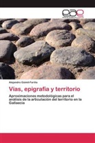 Alejandro Güimil-Fariña - Vías, epigrafía y territorio