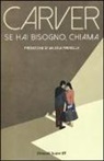 Raymond Carver - Se hai bisogno, chiama