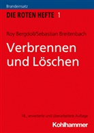 Ro Bergdoll, Roy Bergdoll, Sebastian Breitenbach - Die Roten Hefte - 1: Verbrennen und Löschen