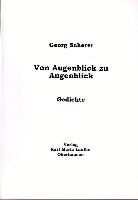 Georg Scherer - Von Augenblick zu Augenblick