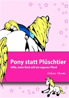 Celeste Drake - Pony statt Plüschtier