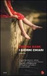 Zsuzsa Bánk - I giorni chiari