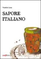 Valèrie Losa - Sapore italiano. Piccole storie di pranzi domenicali