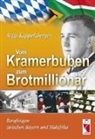 Sepp Kappelsbeger, Sepp Kappelsberger - Vom Kramerbuben zum Brotmillionär