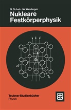 Günter Schatz, Alois Weidinger - Nukleare Festkörperphysik