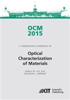 Jürgen Beyerer, Jürgen [Hrsg.] Beyerer, Jürgen Beyerer, Thomas Längle, Fernand Puente León, Fernando Puente León - OCM 2015 - Optical Characterization of Materials - conference proceedings