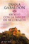 Diana Gabaldon - Escrito con la sangre de mi corazón