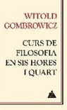 Witold Gombrowicz - Curs de filosofia en sis hores i quart