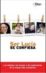 Lucía Caram Padilla - Sor Lucía se confiesa