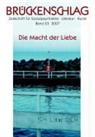 Jürgen Blume, Fritz Bremer, Hartwig Hansen - Brückenschlag - 23: Brückenschlag. Zeitschrift für Sozialpsychiatrie, Literatur, Kunst / Die Macht der Liebe