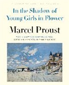 Marcel Proust, William C. Carter, Carter William C. - In the Shadow of Young Girls in Flower