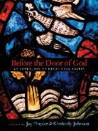 Jay Hopler, Jay Johnson Hopler, Jay Hopler, Kimberly Johnson - Before the Door of God