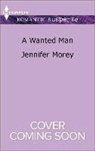 Jennifer Morey - A Wanted Man