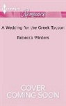 Rebecca Winters - A Wedding for the Greek Tycoon