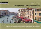 Kay Wewior - Das Venetien GPS RadReiseBuch