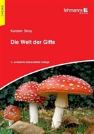 Karsten Strey - Die Welt der Gifte
