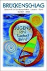 Jürgen Blume, Fritz Bremer, Hartwig Hansen - Brückenschlag - 24: Brückenschlag. Zeitschrift für Sozialpsychiatrie, Literatur, Kunst / Jugend - Ich? Suche? Sinn?