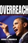 George Edwards, George C. Edwards, III Edwards, III George C. Edwards, George C. Edwards III - Overreach