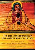 Wendy Laura Belcher, Galawdewos, Michael Kleiner - Life and Struggles of Our Mother Walatta Petros
