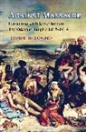 Davide Rodogno, Rodogno Davide, Davide Rodogno - Against Massacre: Humanitarian Interventions in the Ottoman Empire