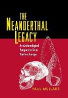 Paul A. Mellars, Mellars Paul A. - Neanderthal Legacy