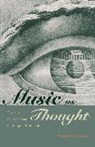 Mark Evan Bonds - Music As Thought