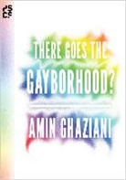 Amin Ghaziani, Ghaziani Amin - There Goes the Gayborhood?