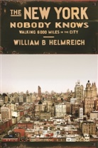 William B Helmreich, William B. Helmreich, Helmreich William B. - The New York Nobody Knows