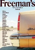 John Freeman, John Freeman, John Freeman - Freeman's Best New Writing on Arrival