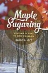 David K Leff, David K. Leff - Maple Sugaring