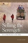 Ben Gardner, Benjamin Gardner, Deborah Cowen, Nik Heynen - Selling the Serengeti