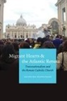 Valentina Napolitano - Migrant Hearts and the Atlantic Return