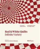 Gavin Ashworth, Maggi Gordon, Margaret Gordon, Joanna S Rose, Joanna S. Rose, Martha Stewart... - Red and White Quilts: Infinite Variety