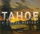 Cohod, Marvin Cohodas, Catherine Fowler, Alfred C. Harrison, Kevin Starr, Ann M Wolfe... - Tahoe